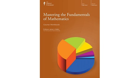 Mastering the Fundamentals of Mathematics Mastering the Fundamentals of Mathematics