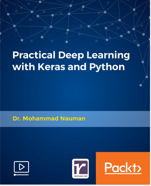 Practical Deep Learning with Keras and Python Practical Deep Learning with Keras and Python