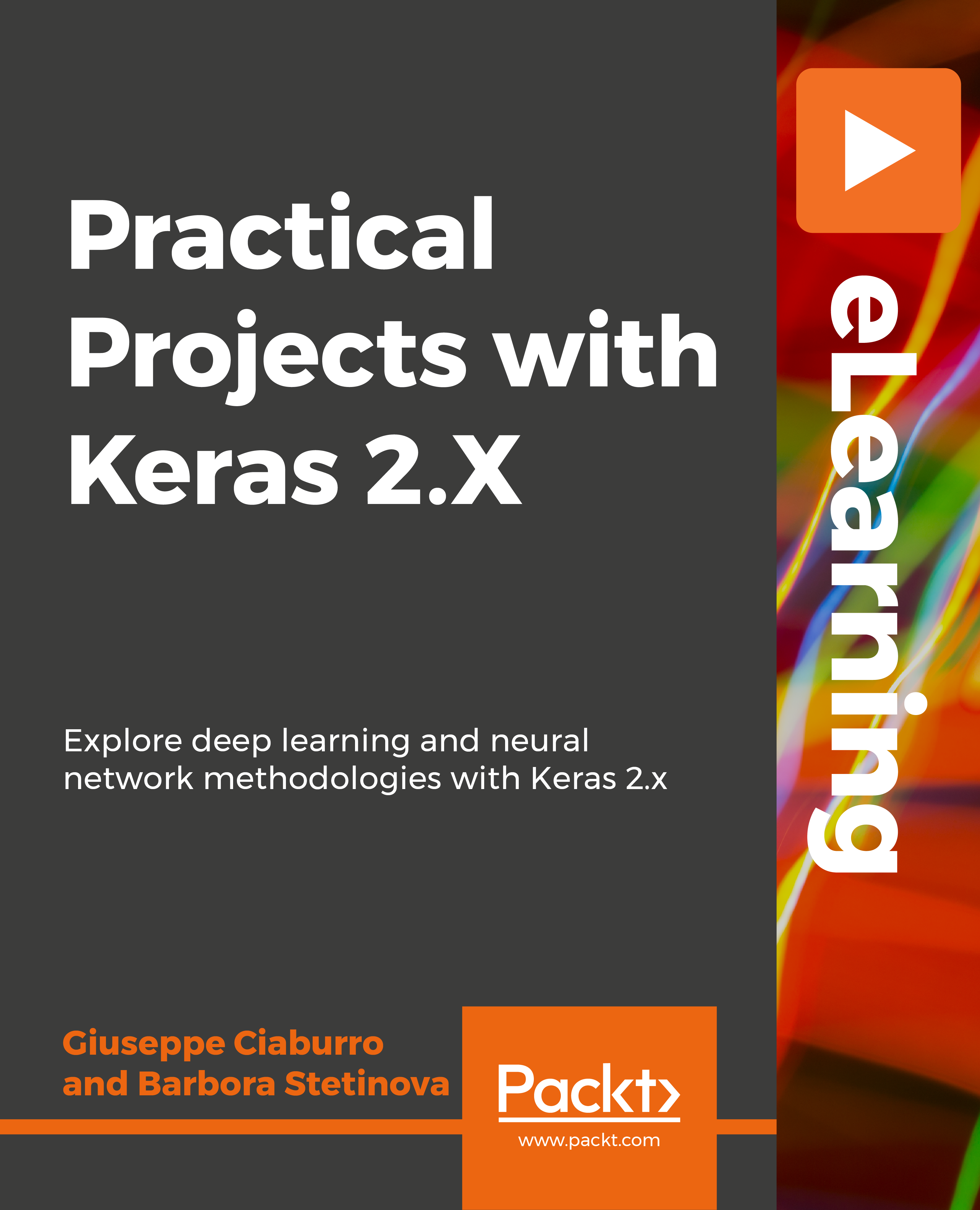 Practical Projects with Keras 2.X Practical Projects with Keras 2.X